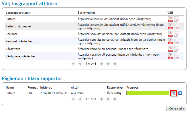 6. I vyn visas redan utförda och pågående loggrapporter i avsnittet Pågående/klara rapporter. Medarbetaren får se de rapporter som denne har beställt i systemet. 2.5.