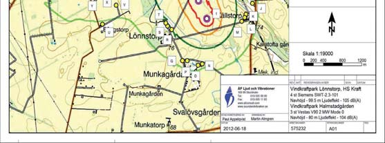 Bilaga 3 - Beräkningsresultat för ljudimission Beräkningarna är utförda av ÅF Ingemansson på uppdrag av HS Kraft. Vid beräkningarna har datorprogrammet SoundPLAN 7.