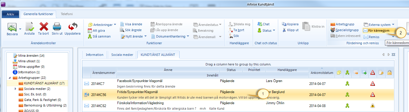 Sida 56/81 18.2 Skicka ärende för kännedom Du kan skicka ett ärende för kännedom på två olika sätt.