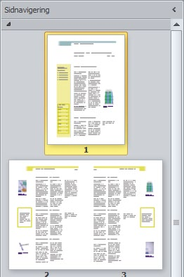 Vill du minska fönstret klickar du på Dölj fönstret Sidnavigering (Collapse Page Navigation Pane) högst upp till höger i fönstret.