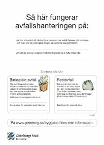 ALLMÄN INFORMATION Allmän information till de boende Allsidig information behövs för