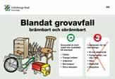 se kan man även kostnadsfritt beställa dekaler för kärl och annat kompletterande informationsmaterial om återvinning av tidningar och förpackningar. Klicka på Beställ material, Dekaler.