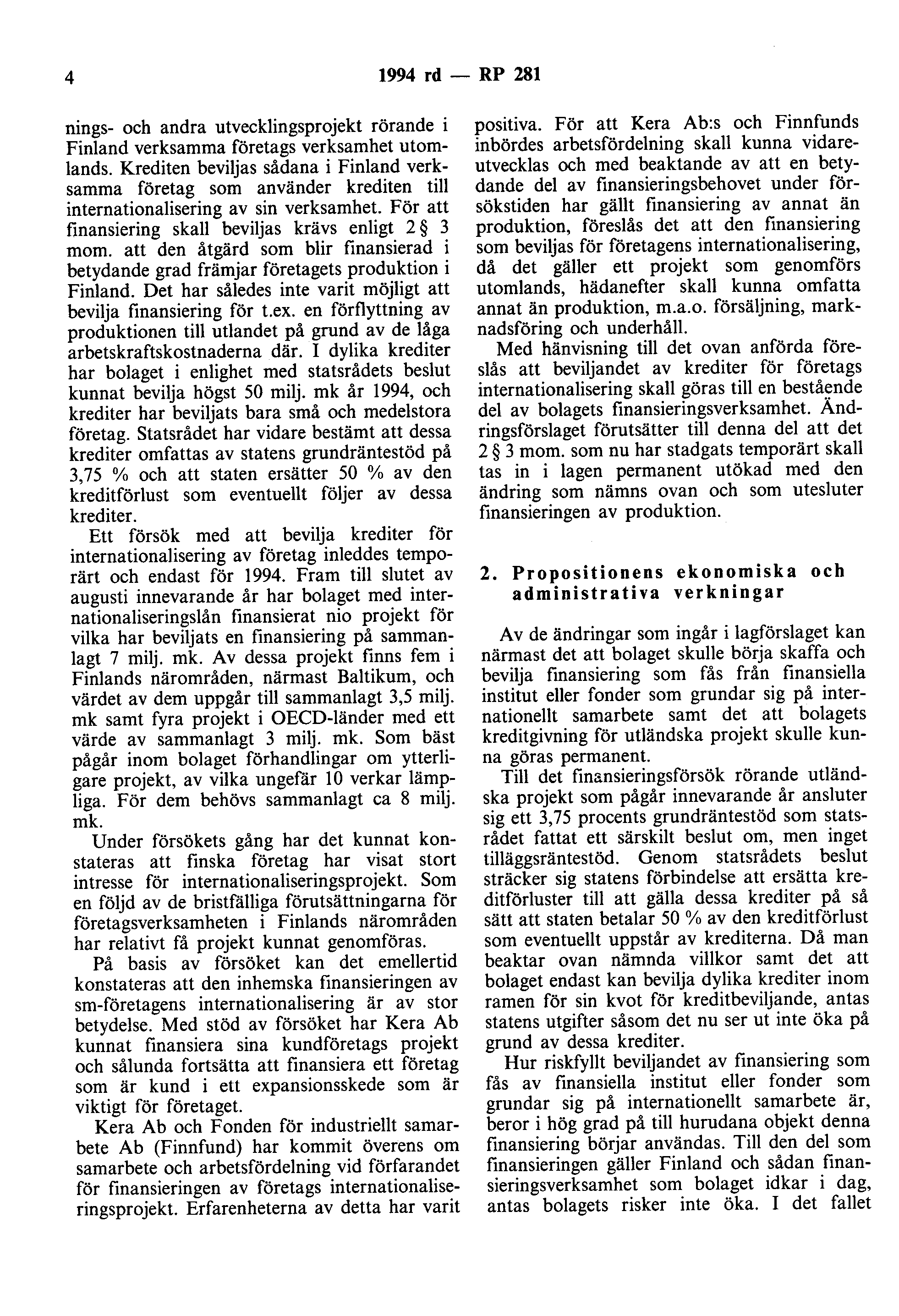 4 1994 rd - RP 281 nings- och andra utvecklingsprojekt rörande i Finland verksamma företags verksamhet utomlands.