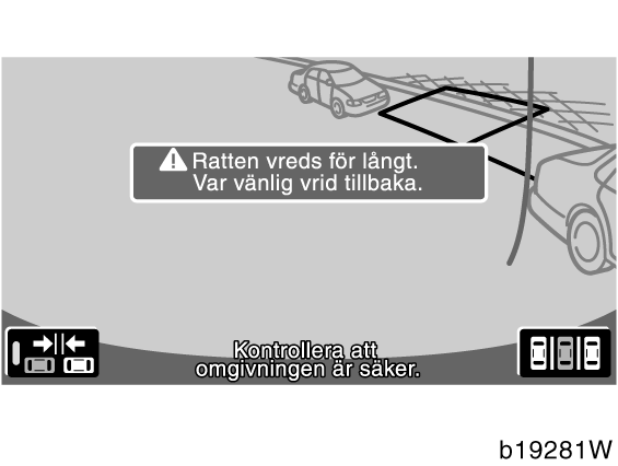 inte användas. Vrid ratten tillbaka till ursprungsläget. Kontrollera att omgivningen är säker.