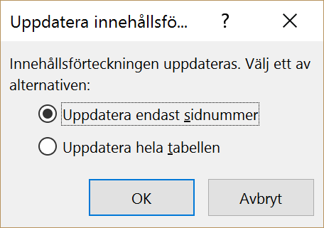 I dialogrutan som visas väljer du om du vill uppdatera sidnummer eller hela tabellen.