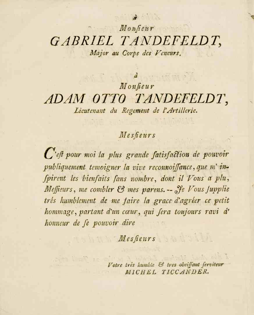 à Monfieur GABRIEL TANDEFELDT, Major au Corps des Veneurs, ADAM OTTO à Monfie vr TANDEFELDT, Lieutenant du Regement de l'artillerie.