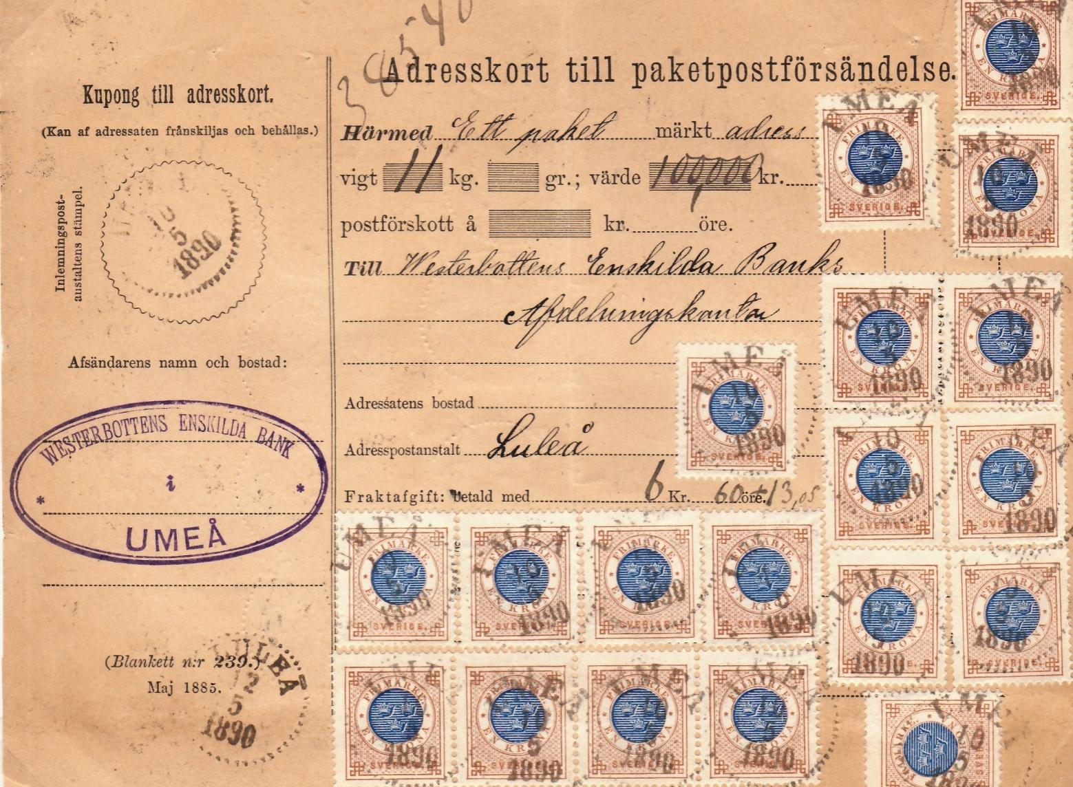 Paket adresskort stämplat Umeå 10 maj 1890 Paketet vägde 11 kg och innehöll mynt.