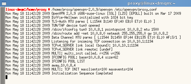 Nu borde OpenVPN-servern vara färdigkonfigurerad och acceptera anslutningar. Vi testar att starta servern med konfigfilen /etc/openvpn/proxy.conf. # openvpn /etc/openvpn/server.conf 3.