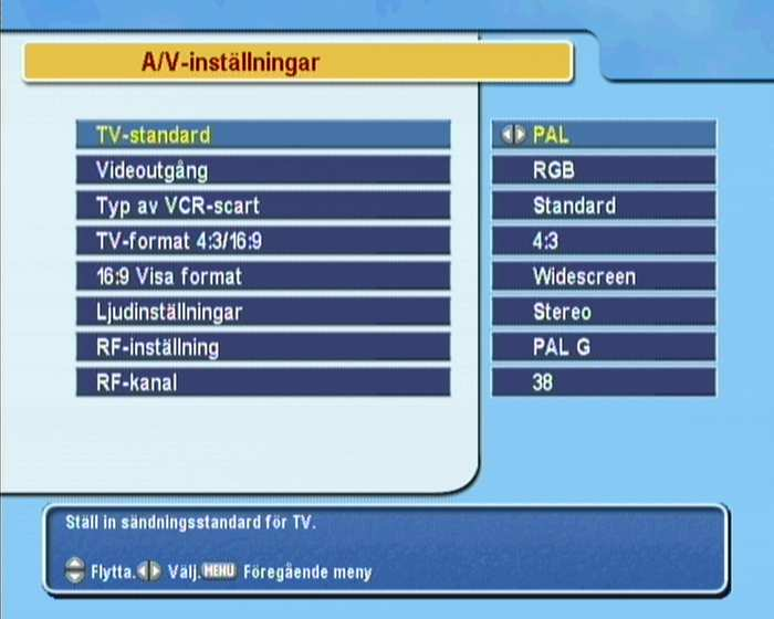 18 Egna inställningar För att konfigurera bild- och ljudinställningar, välj menyn Systeminställningar > A/V-inställningar. 3.2.1 TV-standard 3.2.2 Färgmodell Digitalboxen stödjer två typer av TV-standard.