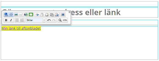 Extern länk Du markerar din länk adress i editorn och kopierar den. När du markerar din text så tänds infoga/redigera länk symbolen upp i verktygsfältet i editorn.
