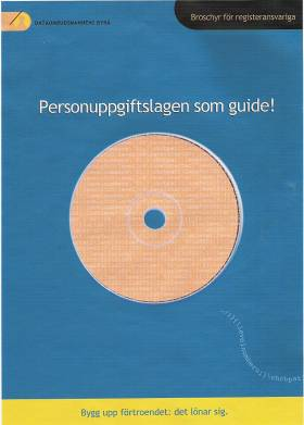 PERSONUPPGIFTSLAGEN SOM GUIDE Brochyr för registeransvariga finns