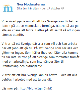 Texten handlar om Moderaternas vision på Sverige, hur de vill att Sverige ska vara. De poängterar att Sverige redan är bra, men att det ändå kan bli bättre.