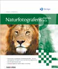 Digitalfoto Fotografera djur och natur Serie: Design 216 sidor Artikelnummer: 6140-D ISBN: 978-91-7882-632-2 F-pris: 479 kr Önskebok för naturentusiasten!