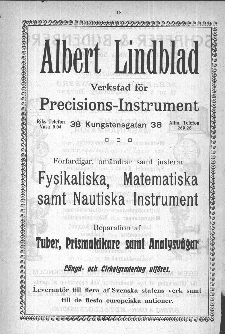 ---..,.----...-:-.-----,-...-------------- - 18- ~~~~~~~~~~~~~~~~~~~~~~~~~~~~~~~~~~~~~~ ~I --- ~ ~. ~ ~ \ Verkstad för ~ ~. Precisions-Instrument! ~ '~ ~ Riks Telefon 38 Kungstensgatan 38 Allm.