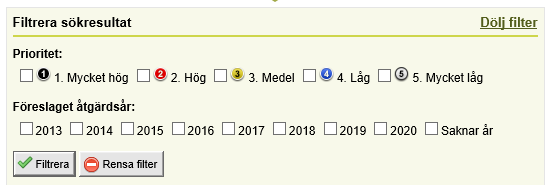 MANUAL 28 (29) Sökresultatet visas med en funktion att ytterligare filtrera din sökning efter prioritet och föreslaget åtgärdsår.