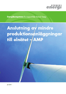 Nätanslutning av elproduktionsanläggningar Med elproduktionsanläggningar avses anläggningar som producerar el för eget behov och/eller inmatning i elnätet.