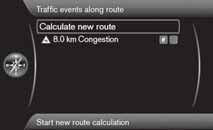 Ett OK-tryck på markerad menyrad listar trafikproblem utmed resvägen: Systemet beräknar sedan en resväg som leder förbi ibockade trafikstörningar.