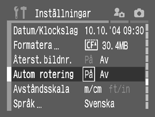 Ställa in funktionen för automatisk rotering Inställningsratt Kameran är utrustad med en intelligent orienteringssensor som identifierar orienteringen för en bild som tas med kameran på högkant och