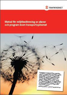 Vägledning Metod för miljöbedömning av planer och program inom transportsystemet