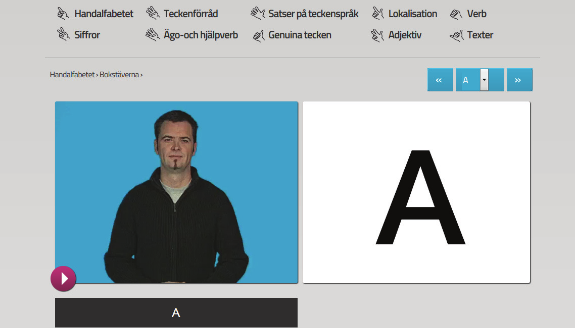 Upplägg Inledningsvis kan eleven scrolla sig fram till enskilda handformer på de bokstäver som han/hon vill öva på. Observera!