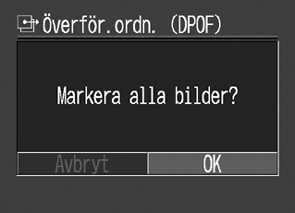 Diverse funktioner 2 Välj [Mark all] med knappen eller och tryck sedan på knappen SET. 3 Välj [OK] med knappen eller och tryck sedan på knappen SET. Menyn Överför.ordn. visas. 4 Tryck på knappen MENU.