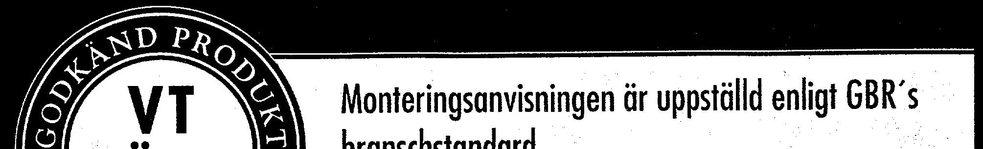 2 Underlag av skivmaterial förutsätts innehålla ca 8% fuktkvot (vilket motsvarar 40% RF vid +20 o C), så att inte rörelser som senare kan orsaka skador uppstår. 2.