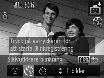 Använda Självutlösare blinkning Rikta kameran mot en person och tryck ned avtryckaren helt. Kameran tar en bild ungefär två sekunder efter att den har registrerat en blinkning. Välj.