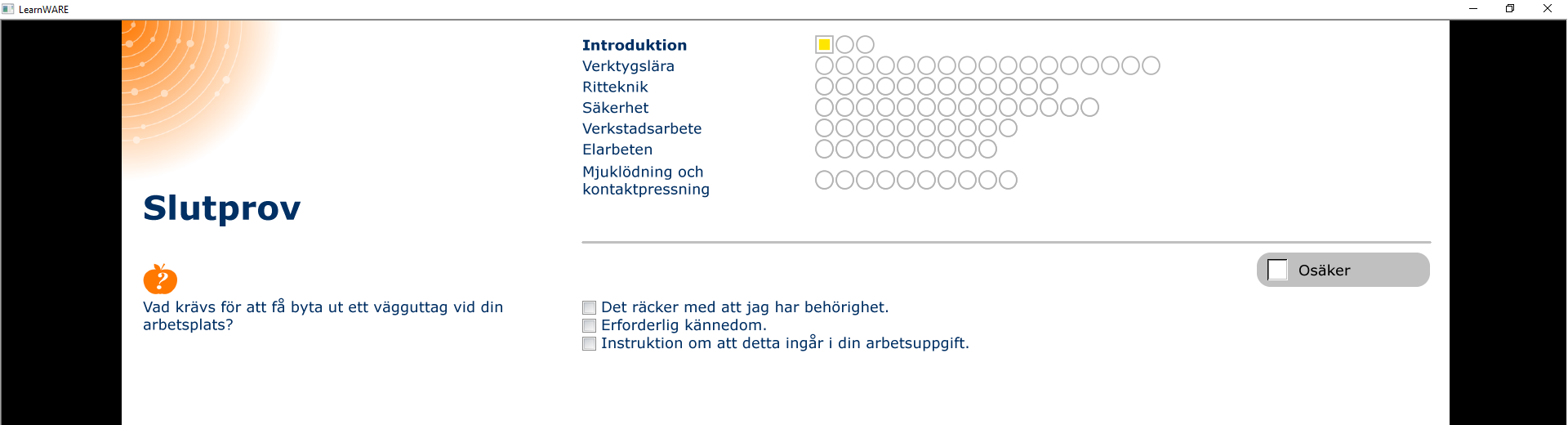 Att genomföra provet När du genomför provet kommer det att ställas ett antal frågor och en del laborationer som du ska svara