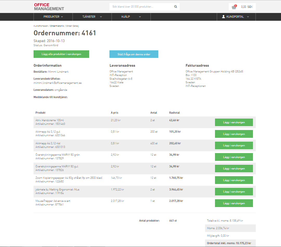Orderdetaljer Inne på själva ordern framgår orderns leverans- och fakturaadress samt produkter och priser.