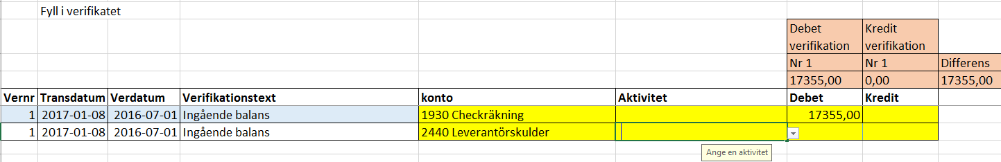 Tryck därför ja för att skapa en ny verifikationsrad. Fyll i uppgifterna.