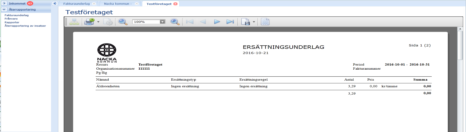 Fakturaadress dit samlingsfakturan (sidan ett av rapporten Ersättningsunderlag) ska skickas: Nacka kommun Ansvar 16 500 Box 505 46 202 50 Malmö Eventuella frågor kring ersättningsunderlagen kan