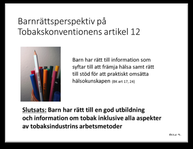 Bild 24 Artikel 17 och 24 Rätt till information som syftar till att främja barnets hälsa samt till stöd att omsätta hälsokunskapen praktiskt.