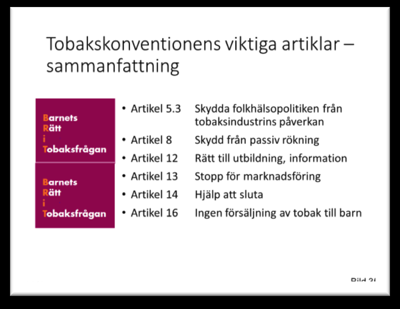 Den som lämnar ut tobaksvaror skall förvissa sig om att mottagaren har uppnått nämnda ålder.