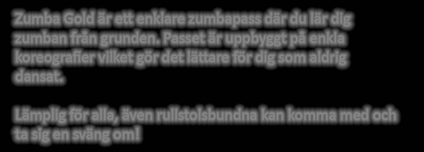 Passet är uppbyggt på enkla koreografier vilket gör det lättare för dig som aldrig dansat.