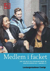 Tvärfacklig Medlem i facket - 3 dagar För att den fackliga organisationen ska kunna fungera som folkrörelse måste det finnas många som deltar i de grundläggande medlemsutbildningarna.