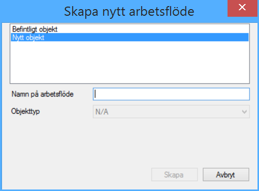 SIDAN 4 AV 16 a. I dialogrutan markeras valet Nytt objekt om ett flöde för ett nytt objekt (dokument/handling) ska skapas. Om ett flöde för ett befintligt objekt ska skapas, välj Befintligt objekt b.