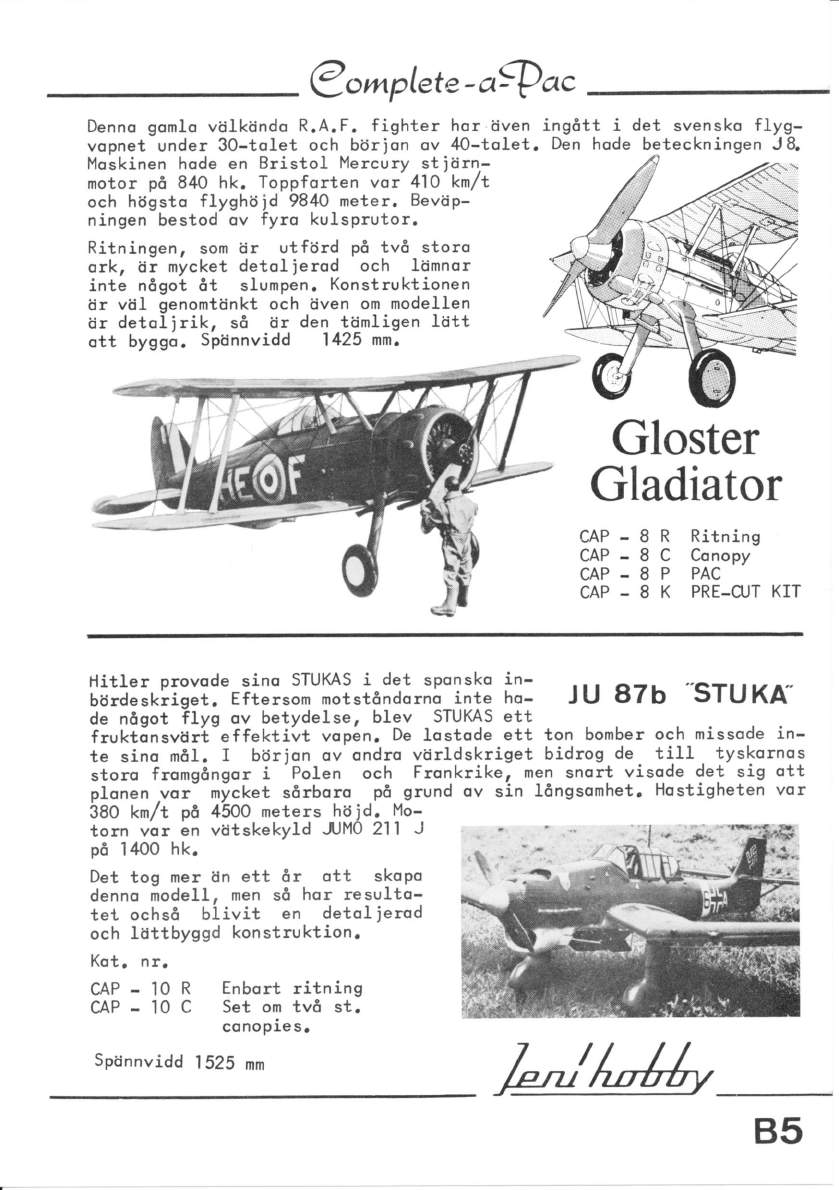 Qs^ptulu-61Qac Denno gomlo vöikijndo R.A.F. fighter hor öven vopnet under 3O-tolet och bör)on ov 4O-tolet. oskinen hode en Bristol ercury st iörnmotor pö 840 hk.