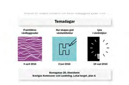 CVA och Forum i Stockholm CVA arrangerar tre temadagar på SKL i Stockholm 2016 Efter påstötningar från bl a landsting i norra Sverige Som en del av CVA:s strategi att