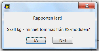 rapport om månadens 11 första dagar totalsumman 4519 kg. Starta läsningen av rapporterna genom att trycka. Avbryt ej läsningen av rapporten.