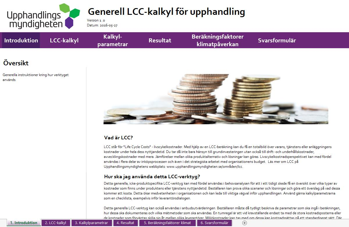 Hur fungerar våra LCC-verktyg? 1. Instruktioner 2. Kalkylblad med indata och beräkningar 3.