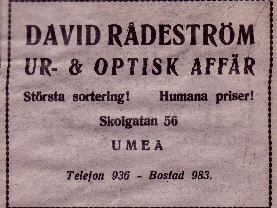 18 Rådströms Ur & Optiska Affär, David Skolgatan 56 Tel.