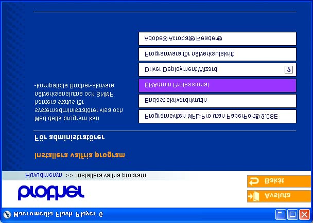 Installera BRAdmin Professional Configuration Utility (endast ) BRAdmin Professional hanterar nätverkanslutna Brother-enheter, t.ex.