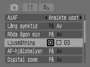 Växla mellan mätningsmetoder Fotograferingsmetod 1 Menyn (Lagring) [Ljusmätning] */ /. Se Menyer och inställningar (s. 23). *Grundinställning.