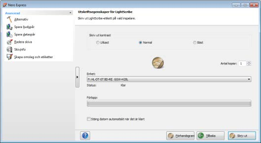 LightScribe Fönstret Utskriftsegenskaper för LightScribe Följande alternativ finns tillgängliga: Området Utskriftskontrast Inmatningsfältet Antal kopior Här kan du ändra utskriftskvaliteten.