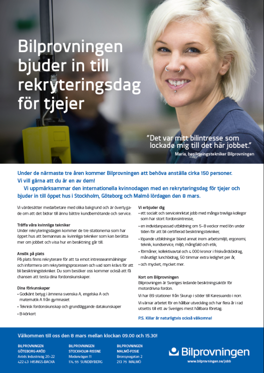 Bilprovningen Från mål via aktivitet till resultat Mål Att vara en attraktiv arbetsgivare Aktivitet Temarekrytering av tjejer på internationella kvinnodagen