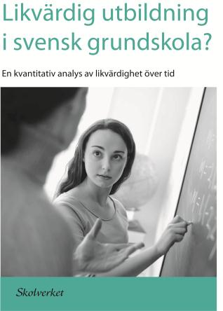 Syftet med rapporten Belysa likvärdighetens utveckling utifrån olika indikatorer Diskutera orsaker till utvecklingen Analysera konsekvenserna för likvärdigheten Datakällor Figur 2.