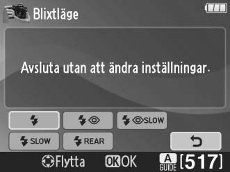 Tryck på 4 eller 2 för att markera en meny. Tryck på 1 eller 3 för att markera alternativ i menyerna.