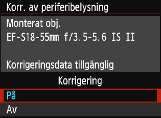 Vid fotografering av JPEG-bilder utförs korrigeringen när bilden tas.