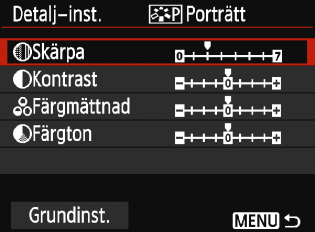 Menybilden Bildstil visas. Välj en bildstil. Välj en bildstil och tryck sedan på knappen <B>. Välj en parameter. Välj en parameter som [Skärpa] och tryck sedan på <0>.