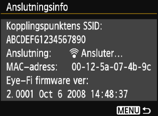 H Använda Eye-Fi-kort 5 Markera [Kopplingspunktens SSID:]. Kontrollera att en kopplingspunkt visas för [Kopplingspunktens SSID:].